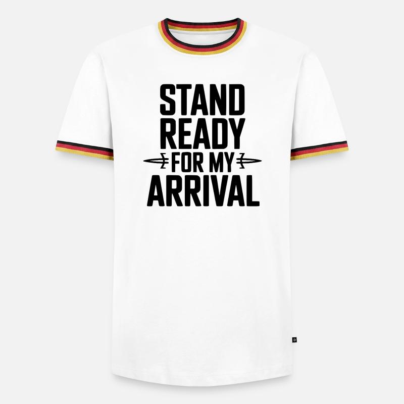 Stand Ready For My Arrival - Men's Ringer Shirt - white/tricolour