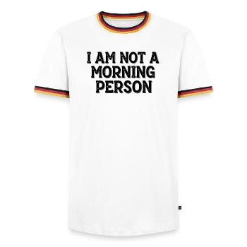 I Am Not a Morning Person – Morgenmuffel Spruch - Men's Ringer Shirt - white/tricolour - Front - AI Model Female 172 light (172cm) & AI Model Male 185 light (185cm)