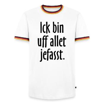 Lustige Berlin Sprüche: Ich bin auf alles gefasst - Männer Kontrast-T-Shirt - Weiß/Dreifarbig - Vorne - AI Model Female 172 light (172cm) & AI Model Male 185 light (185cm)