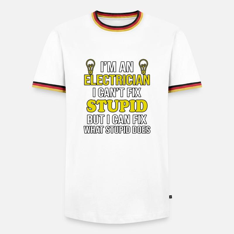 Elektriker Cant Fix Dumm - Männer Kontrast-T-Shirt - Weiß/Dreifarbig