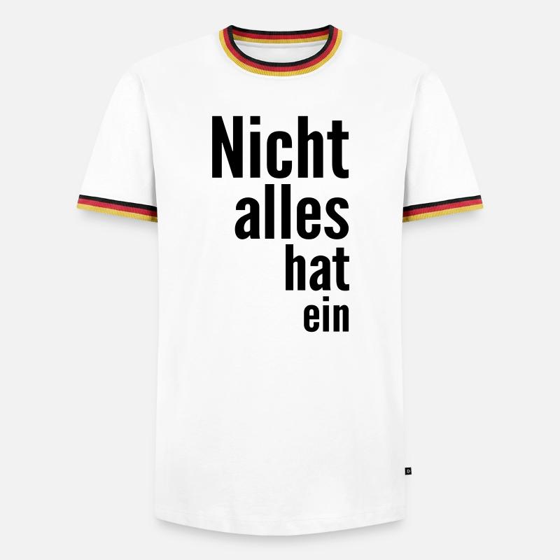 Nicht alles hat ein - Männer Kontrast-T-Shirt - Weiß/Dreifarbig
