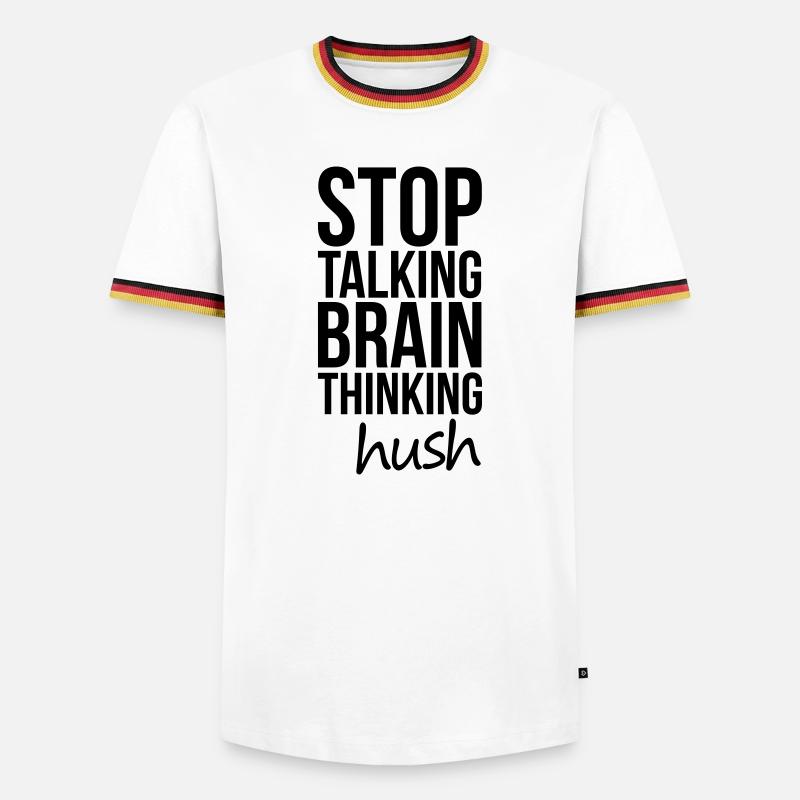 Stop Talking, Brain Thinking - Men's Ringer Shirt - white/tricolour