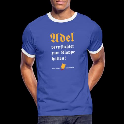 Adel verpflichtet - Männer Kontrast-T-Shirt