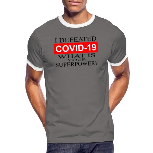 What is your superpower.....COVID-19 - Herre kontrast-T-shirt