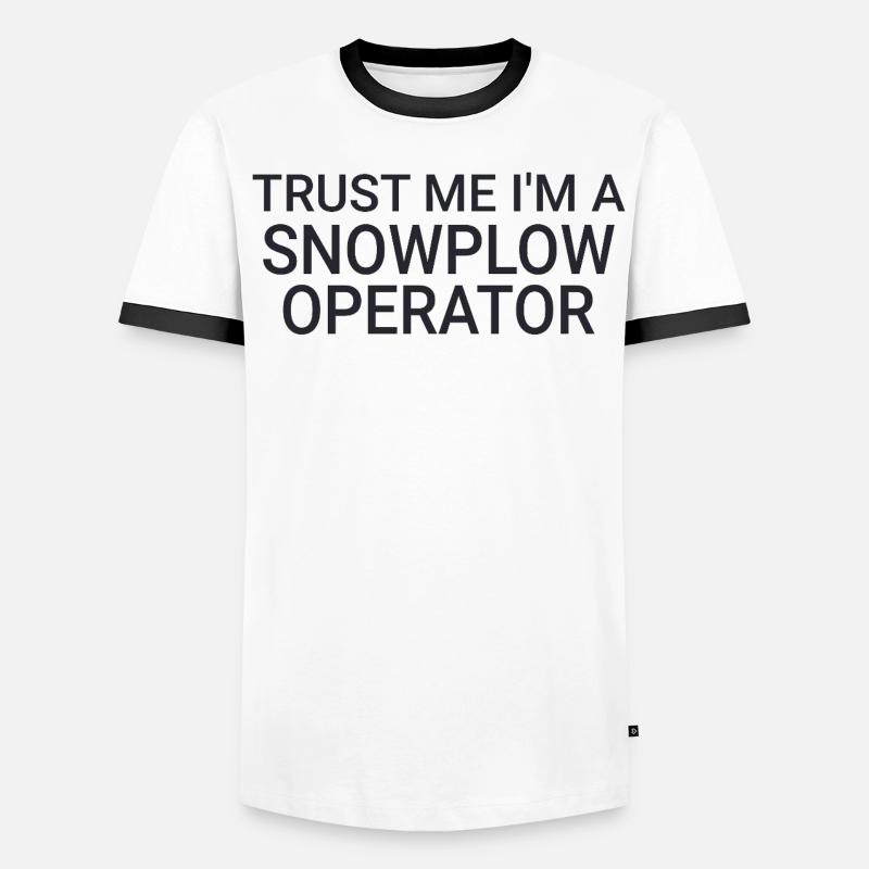 Snowplow Operator Trust Me Snow Plow Driver Men's Ringer Shirt