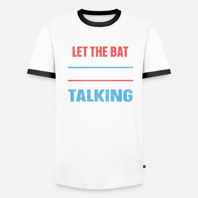 Let The Bat Do The Talking Baseball Men's Ringer Shirt