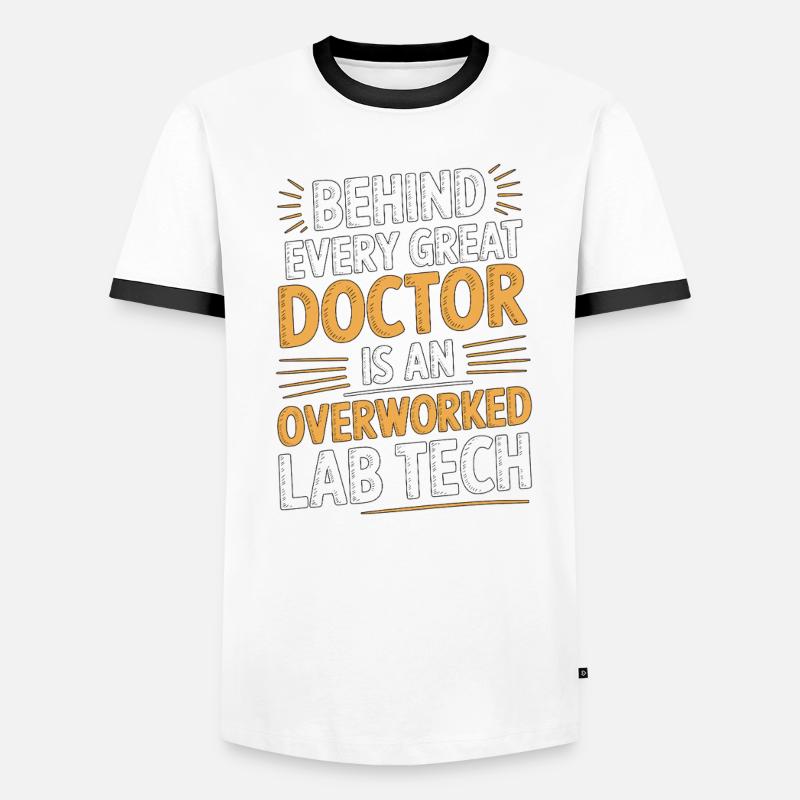 Lab Technician Behind Every Great Lab Scientist Men's Ringer Shirt