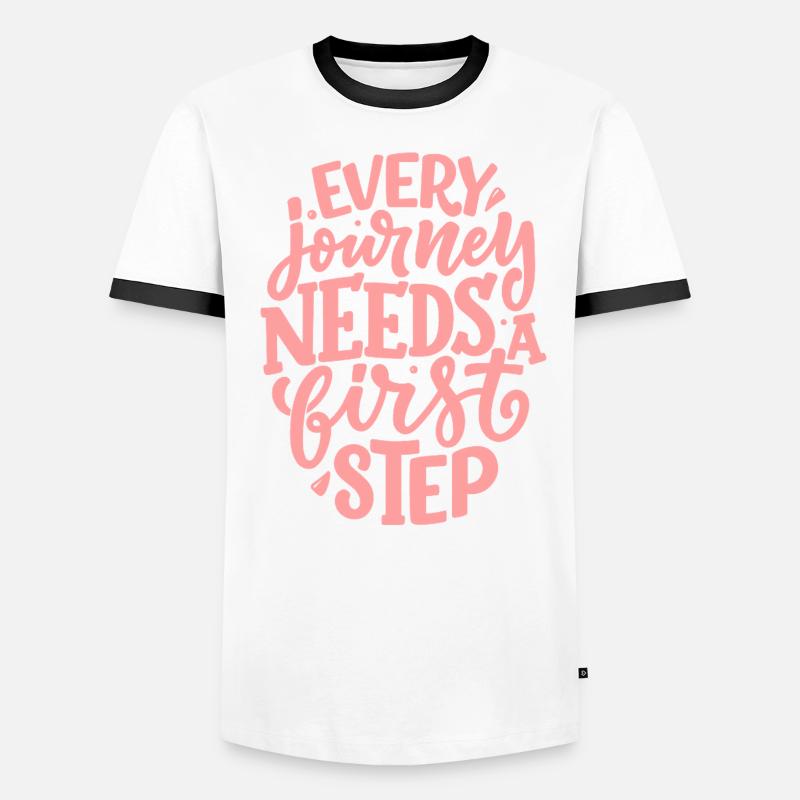 Every Journey Needs A First Step Men's Ringer Shirt