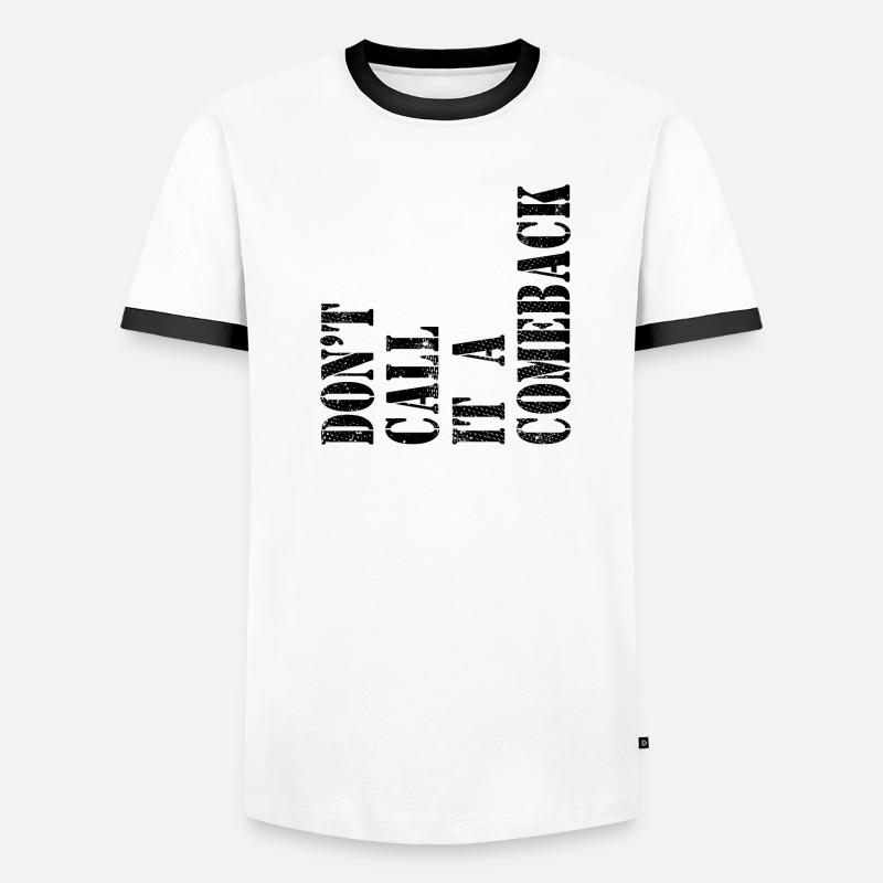 Don't Call It A Comeback Men's Ringer Shirt