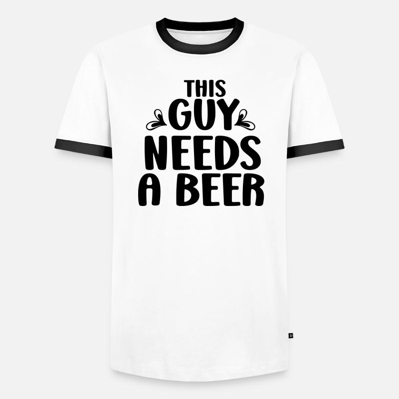 This Guy Needs a Beer Men's Ringer Shirt