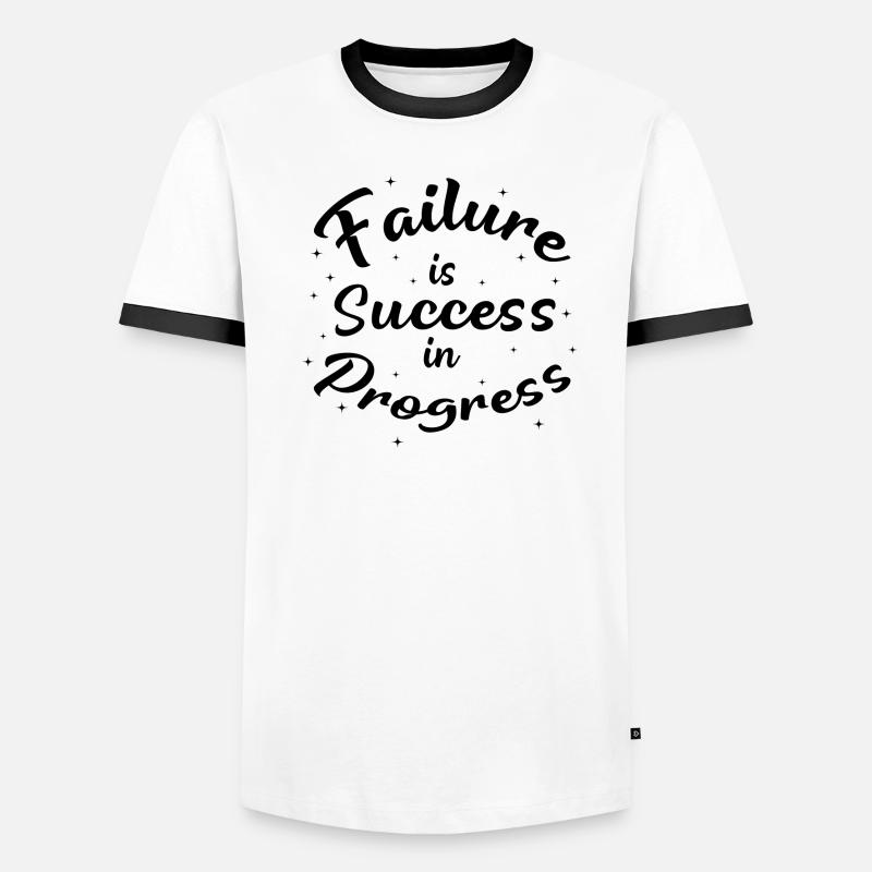 Failure is Success in Progress Männer Kontrast-T-Shirt