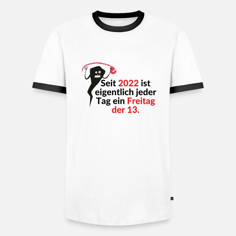 Seit 2022 ist eigentlich jeder Tag ein Freitag 13. Männer Kontrast-T-Shirt