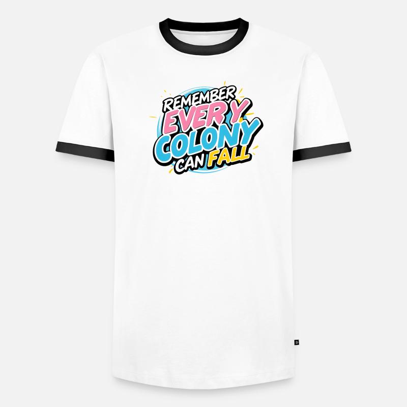 Every Colony Can Fall Men's Ringer Shirt
