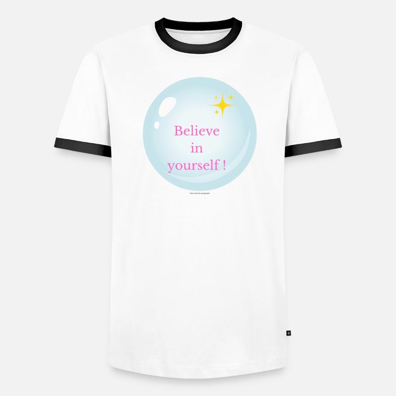 Glaub an dich selbst! Männer Kontrast-T-Shirt