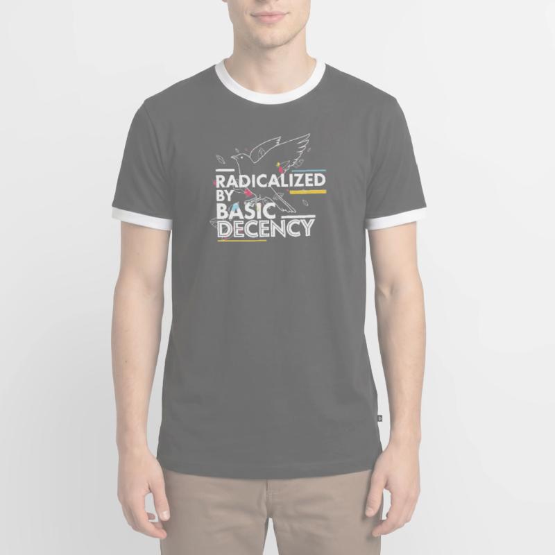 Radicalized by Basic Decency Statement Design Men's Ringer Shirt
