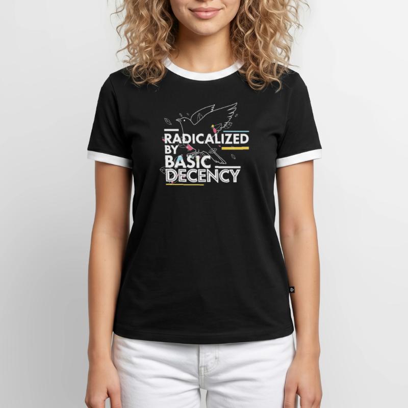 Radicalized by Basic Decency Statement Design Men's Ringer Shirt