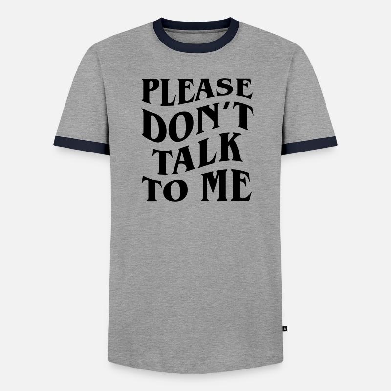 bitte rede nicht mit mir - Männer Kontrast-T-Shirt - Kelly Green/Weiß