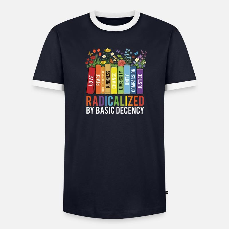 Radicalized Basic Decency Kindness Equality  - Men's Ringer Shirt - undefined