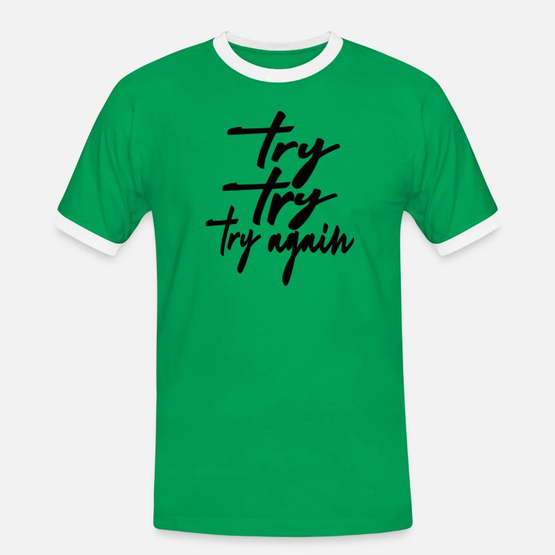 try try try again - Männer Kontrast-T-Shirt - Kelly Green/Weiß
