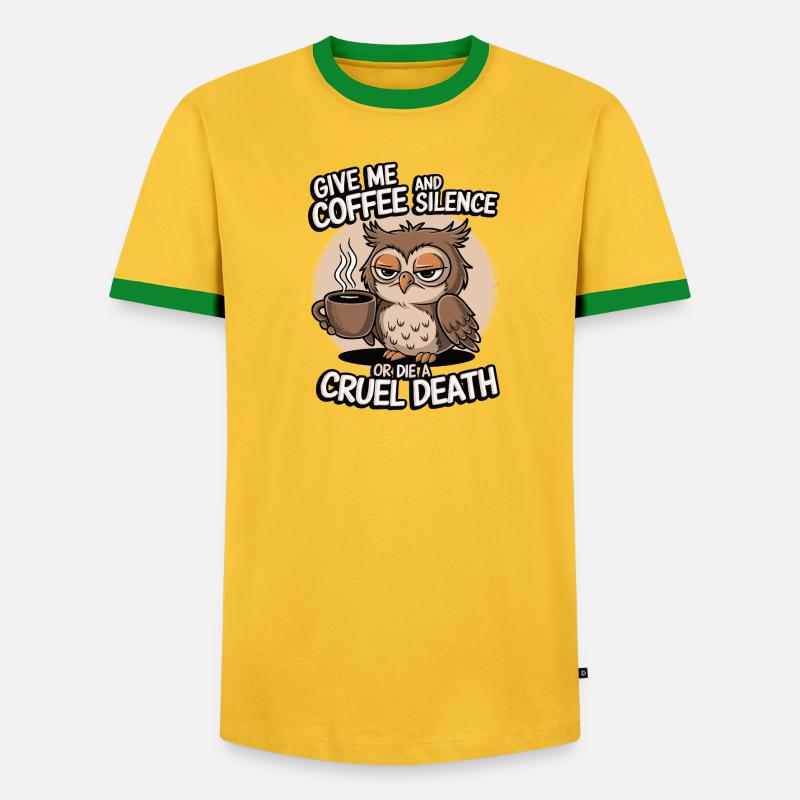 Kaffee Eule - geb mir Kaffee und Stille oder stirb Männer Kontrast-T-Shirt
