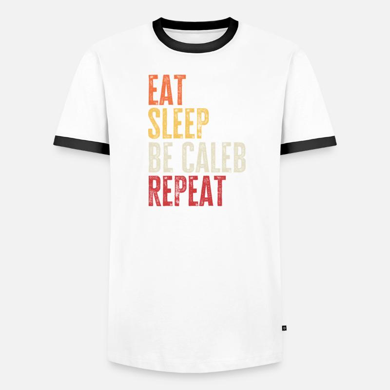 Eat Sleep Be Caleb Repeat Retro Name Men's Ringer Shirt
