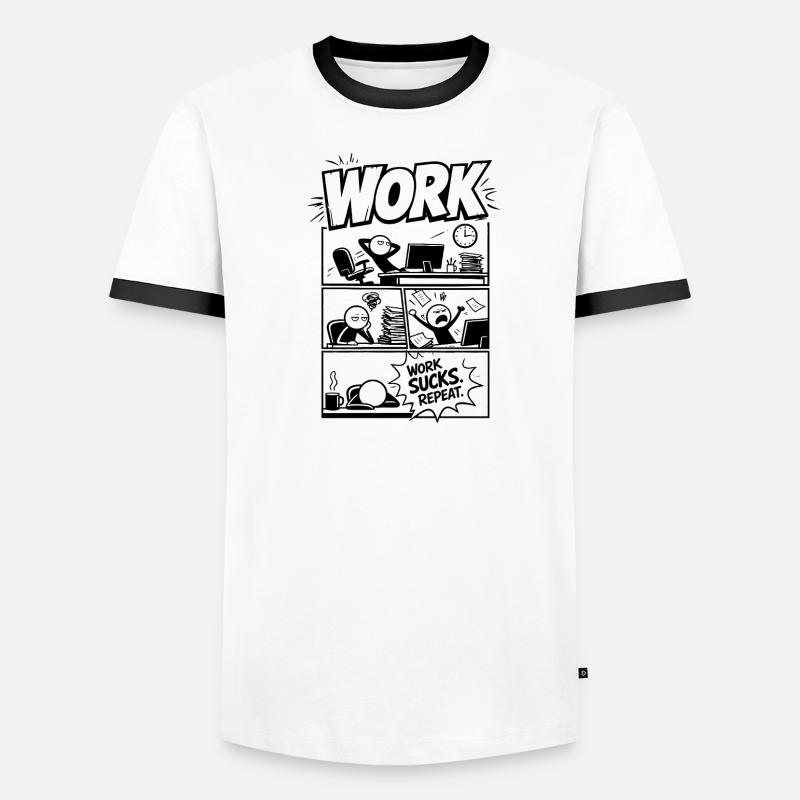 Work Sucks Repeat Comic Männer Kontrast-T-Shirt