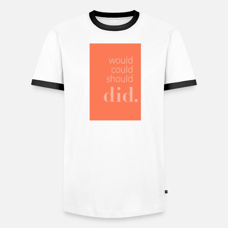 Typography Poster Would Could Should Did Men's Ringer Shirt