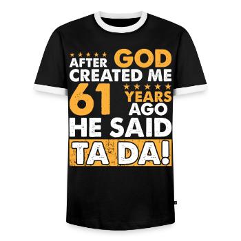 God Created Me – Happy 61st Birthday - Men's Ringer Shirt - black/white - Front - AI Model Female 172 light (172cm) & AI Model Male 178 light (178cm)