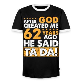 Dieu m’a créé – Drôle de 62e anniversaire - T-shirt contrasté Homme - noir/blanc - Devant - AI Model Female 172 light (172cm) & AI Model Male 178 light (178cm)