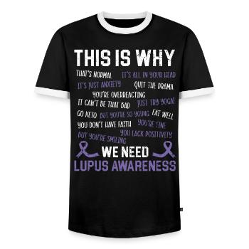 C’est pourquoi nous avons besoin de la maladie de sensibilisation au lupus - T-shirt contrasté Homme - noir/blanc - Devant - AI Model Female 172 light (172cm) & AI Model Male 178 light (178cm)