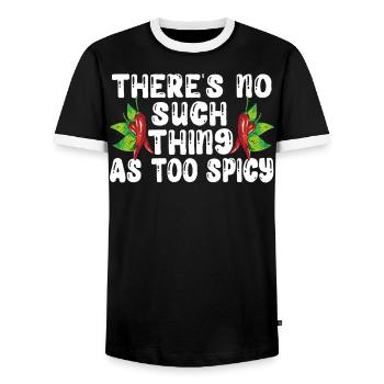 There's No Such Thing As Too Spicy Chili Chipotle - Men's Ringer Shirt - black/white - Front - AI Model Female 172 light (172cm) & AI Model Male 178 light (178cm)