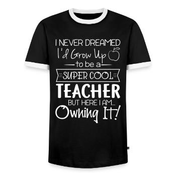 I never dreamed to be super cool teacher - Men's Ringer Shirt - black/white - Front - AI Model Female 172 light (172cm) & AI Model Male 178 light (178cm)