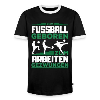 Für Fußball geboren - zum Arbeiten gezwungen - Männer Kontrast-T-Shirt - Schwarz/Weiß - Vorne - AI Model Female 172 light (172cm) & AI Model Male 178 light (178cm)