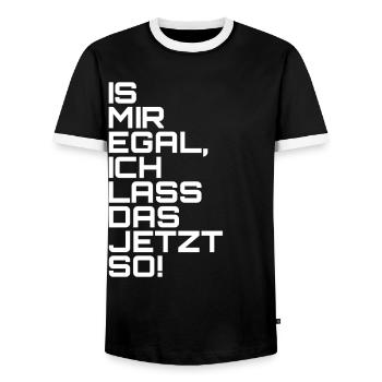 Is mir egal, ich lass das jetzt so! - Männer Kontrast-T-Shirt - Schwarz/Weiß - Vorne - AI Model Female 172 light (172cm) & AI Model Male 178 light (178cm)