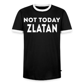Not today Zlatan Funny Slogan - Men's Ringer Shirt - black/white - Front - AI Model Female 172 light (172cm) & AI Model Male 178 light (178cm)