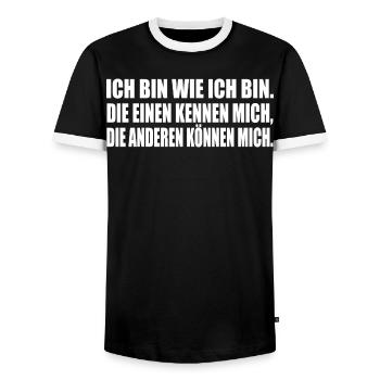 ICH BIN WIE ICH BIN. DIE EINEN KENNEN MICH... - Männer Kontrast-T-Shirt - Schwarz/Weiß - Vorne - AI Model Female 172 light (172cm) & AI Model Male 178 light (178cm)