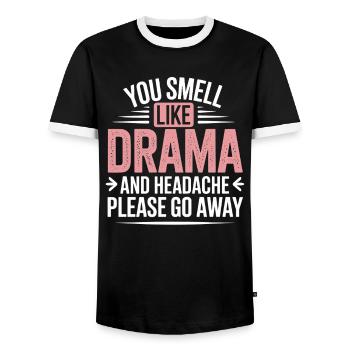 You Smell Like Drama And A Headache Please Go Away - Men's Ringer Shirt - black/white - Front - AI Model Female 172 light (172cm) & AI Model Male 178 light (178cm)