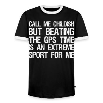 call me childish but beating the gps time is an - Men's Ringer Shirt - black/white - Front - AI Model Female 172 light (172cm) & AI Model Male 178 light (178cm)