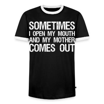 sometimes I open my mouth and my mother comes out - Männer Kontrast-T-Shirt - Schwarz/Weiß - Vorne - AI Model Female 172 light (172cm) & AI Model Male 178 light (178cm)