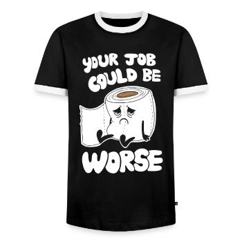 Your Job Could Be Worse - Funny Work Humor - Men's Ringer Shirt - black/white - Front - AI Model Female 172 light (172cm) & AI Model Male 178 light (178cm)