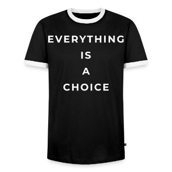 Everything is a choice - Men's Ringer Shirt - black/white - Front - AI Model Female 172 light (172cm) & AI Model Male 178 light (178cm)