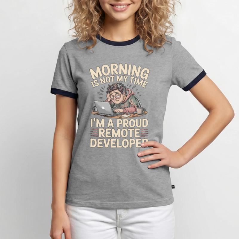 Remote Developer Morning Is Not My Web Developer Men's Ringer Shirt