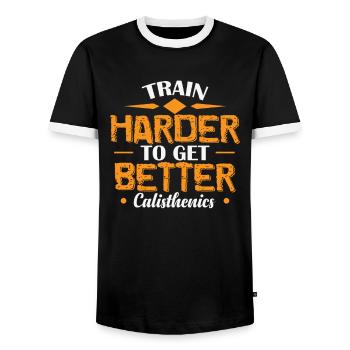 Train Harder to get Better Calisthenics - Männer Kontrast-T-Shirt - Schwarz/Weiß - Vorne - AI Model Female 172 light (172cm) & AI Model Male 178 light (178cm)