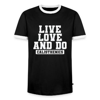 Live Love and Do Calisthenics Fitness - Männer Kontrast-T-Shirt - Schwarz/Weiß - Vorne - AI Model Female 172 light (172cm) & AI Model Male 178 light (178cm)
