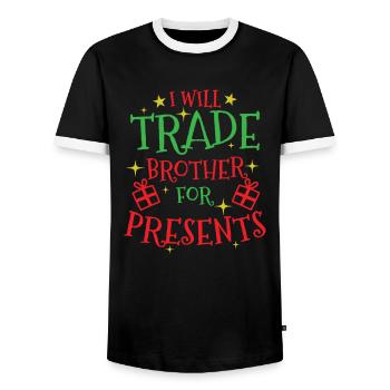 I will trade Brother for Presents Christmas - Men's Ringer Shirt - black/white - Front - AI Model Female 172 light (172cm) & AI Model Male 178 light (178cm)