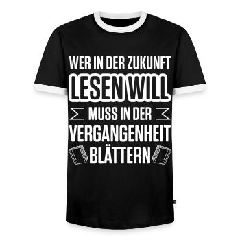 Wer In Der Zukunft Lesen Will Muss In Der Vergange - Männer Kontrast-T-Shirt - Schwarz/Weiß - Vorne - AI Model Female 172 light (172cm) & AI Model Male 178 light (178cm)