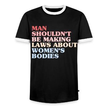 L’homme ne devrait pas faire de lois sur le corps des femmes - T-shirt contrasté Homme - noir/blanc - Devant - AI Model Female 172 light (172cm) & AI Model Male 178 light (178cm)
