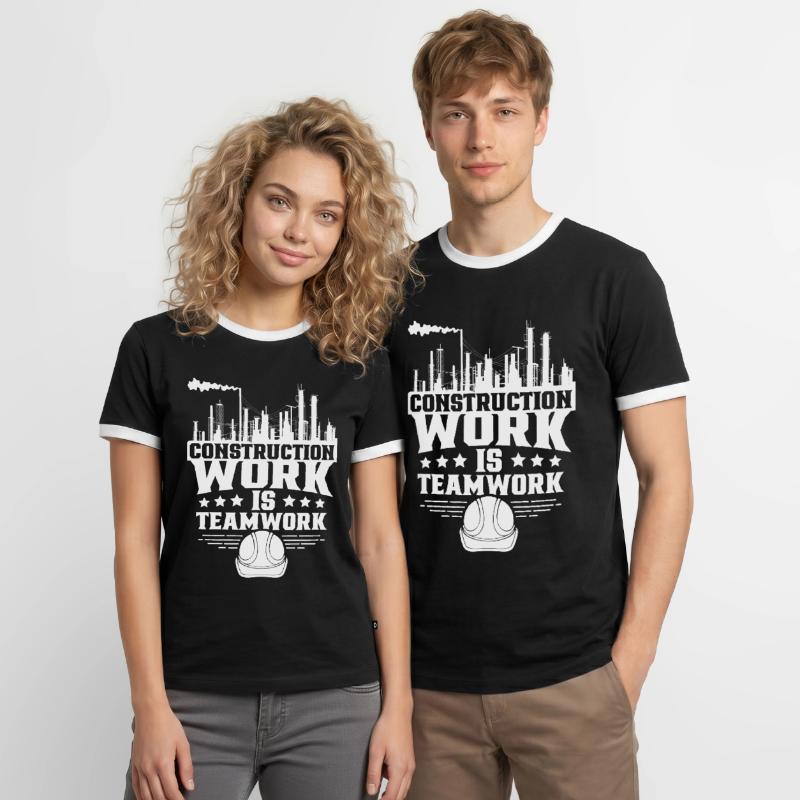 Construction work is teamwork Teamwork Construction site Construction Men's Ringer Shirt