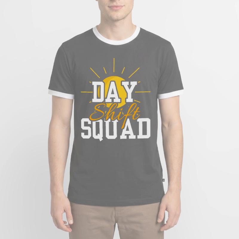 Day Shift Squad Shift Work Shift Work Men's Ringer Shirt