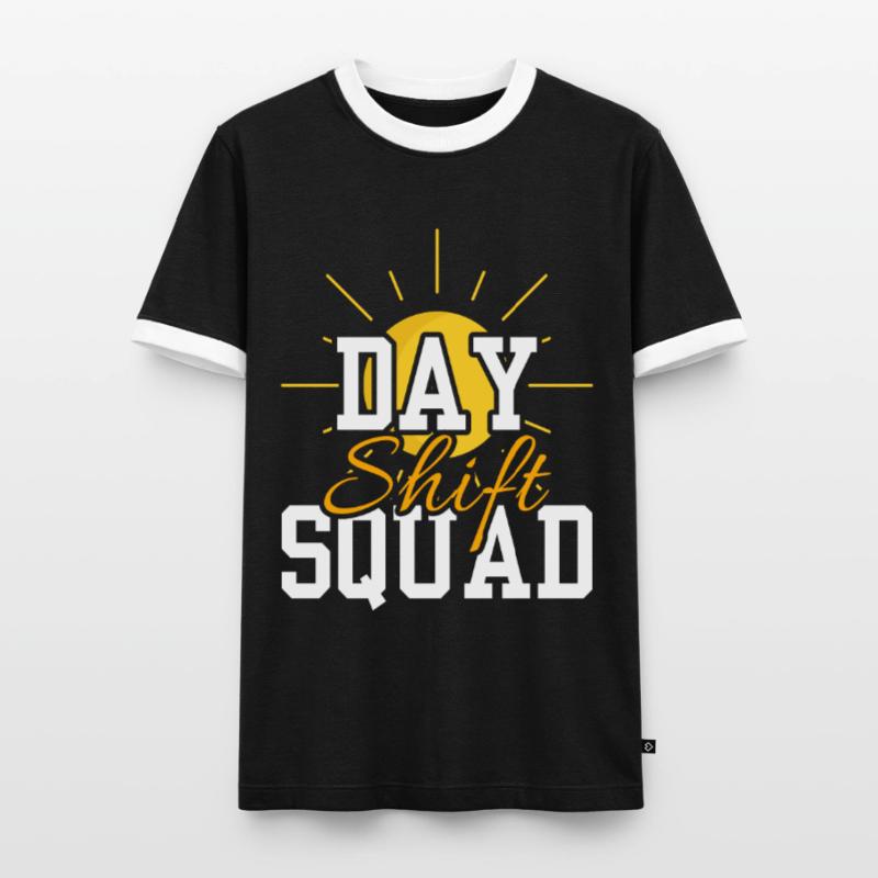 Day Shift Squad Shift Work Shift Work Men's Ringer Shirt